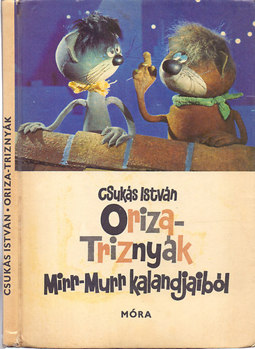 Könyv: Oriza-Triznyák - Mirr-Murr kalandjaiból (Csukás István)