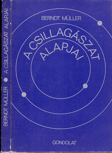 Könyv: A csillagászat alapjai (Berndt Müller)