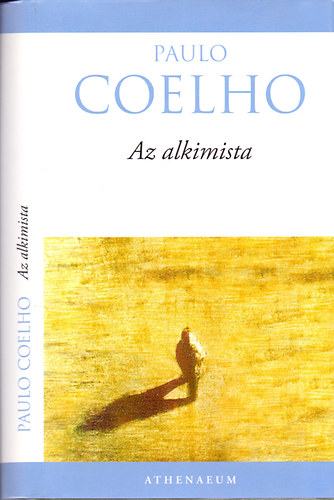 Könyv: Az alkimista (O Alquimista) (Paulo Coelho)