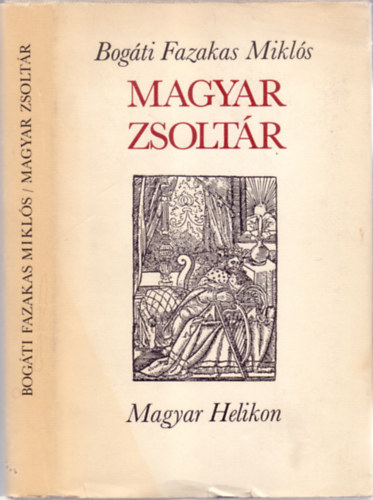 Könyv: Psalterium - Magyar zsoltár (Bogáti Fazekas Miklós (ford.))