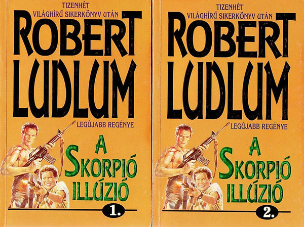 Könyv: A Skorpió illúzió I-II (Robert Ludlum)