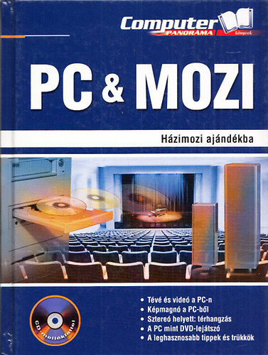 Könyv: PC & Mozi - Házimozi ajándékba (Horváth Annamária (szerk.))