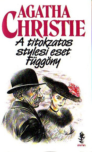 Könyv: A titokzatos stylesi eset - Függöny (Poirot utolsó esete) (Agatha Christie)