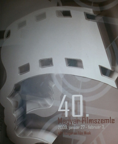 Könyv: 40. Magyar Filmszemle - 40th Hungarian Film Week (Bakonyi Veronika (szerk.))