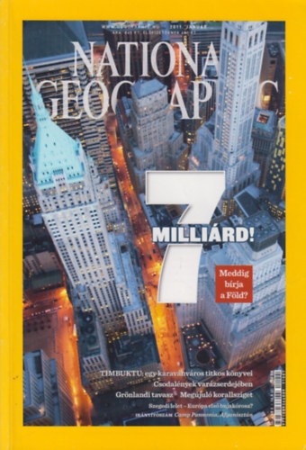Könyv: National Geographic 2011. január - 9. évfolyam 1. szám (Schlosser Tamás (főszerkesztő))