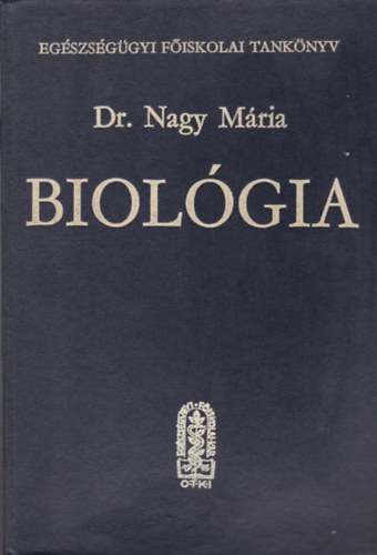 Könyv: BIOLÓGIA (Dr. Nagy Mária)