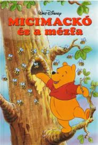 Könyv: Micimackó és a mézfa (Disney könyvklub) (Walt Disney)