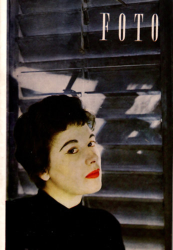 Könyv: Foto 1958 V. évfolyam ( 1-12. szám  egybekötve )  ()