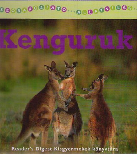 Könyv: Szórakoztató állatvilág: Kenguruk (Christina Wilsdon)
