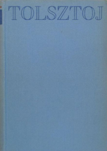 Könyv: Lev Tolsztoj művei 2.: Elbeszélések 1863-1886 (Lev Tolsztoj)