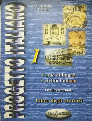 Könyv: Progetto Italiano 1 - Libro degli esercizi (Livello elementare)  (S. Magnelli, T. Marin)
