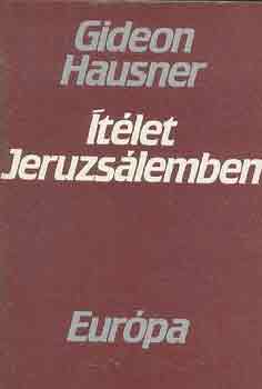 Könyv: Ítélet Jeruzsálemben (Gideon Hausner)