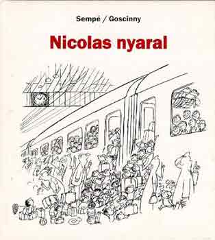 Könyv: Nicolas nyaral (Sempé-Goscinny)
