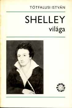 Könyv: Shelley világa (Tótfalusi István)