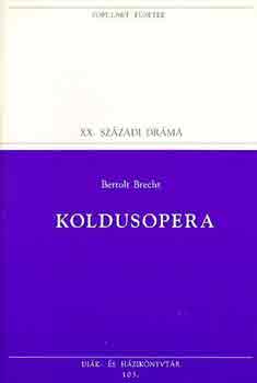 Könyv: Koldusopera (populart) (Bertold Brecht)