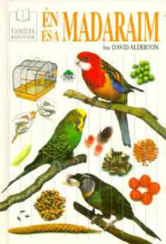 Könyv: Én és a madaraim (David Alderton)