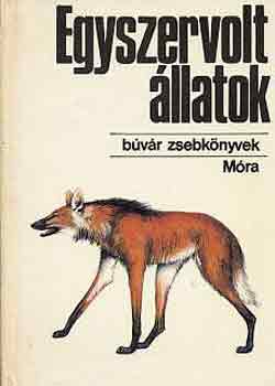Könyv: Egyszervolt állatok (Búvár zsebkönyvek) (Farkas Henrik-Veres László)