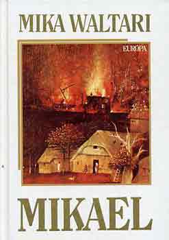 Könyv: Mikael (Mika Waltari)