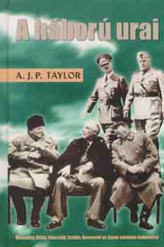 Könyv: A háború urai (A. J. P. Taylor)