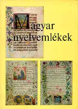 Könyv: Magyar nyelvemlékek (Molnár József-Simon Györgyi)