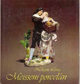 Könyv: Meisseni porcelán (NÉKÁM LÍVIA)
