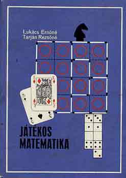 Könyv: Játékos matematika (Lukács Ernőné-Tarján Rezsőné)