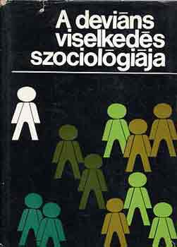 Könyv: A deviáns viselkedés szociológiája (Andorka-Buda-Cseh)