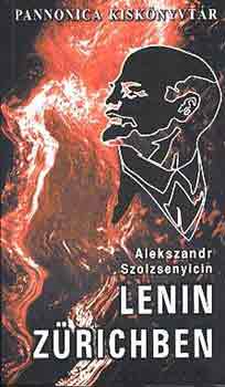 Könyv: Lenin Zürichben (Alekszandr Szolzsenyicin)