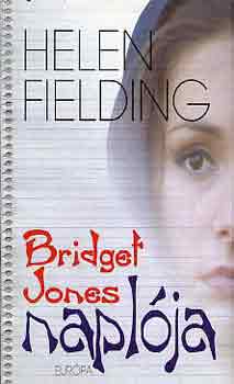 Könyv: Bridget Jones naplója (Helen Fielding)