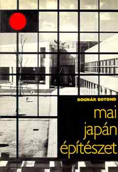Könyv: Mai japán építészet (Bognár Botond)
