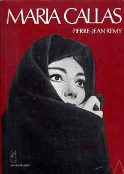 Könyv: Maria Callas (Pierre-Jean Remy)