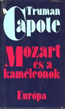 Könyv: Mozart és a kaméleonok (Truman Capote)