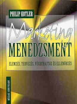 Könyv: Marketing menedzsment (Philip Kotler)