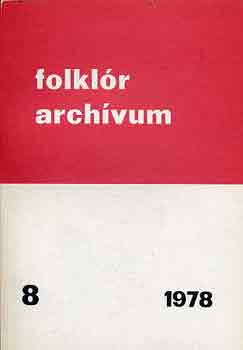 Könyv: Folklór archívum 8. (Hoppál Mihály)