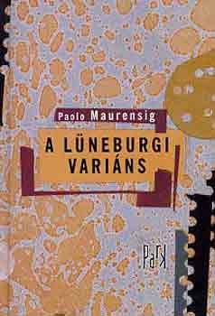 Könyv: A lüneburgi variáns (Paolo Maurensig)