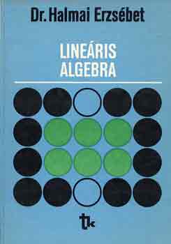 Könyv: Lineáris algebra (Dr. Halmai Erzsébet)