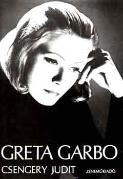 Könyv: Greta Garbo (Csengery Judit)