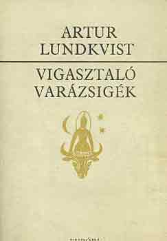 Könyv: Vigasztaló varázsigék (Artur Lundkvist)