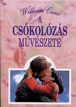 Könyv: A csókolózás művészete (William Cane)