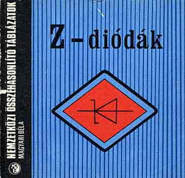 Könyv: Z-diódák (Magyari Béla)