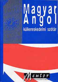 Könyv: Magyar-angol külkereskedelmi szótár (Kovács János-Véges István)