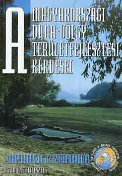 Könyv: A magyarországi Duna-völgy területfejlesztési kérdései I-II. (Dövényi Z.-Hajdú Z.)