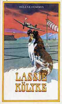 Könyv: Lassie kölyke (Héléne Commin)