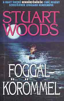 Könyv: Foggal-körömmel (Stuart Woods)