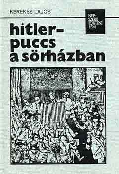Könyv: Hitler-puccs a sörházban (Kerekes Lajos)