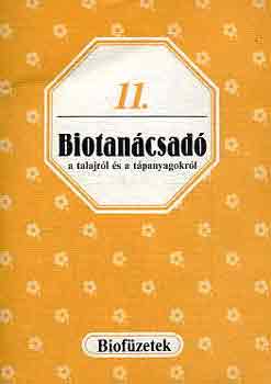 Könyv: Biotanácsadó a talajról és a tápanyagokról (Biofüzetek 11.) (Gévay János (összeállította))