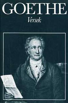Könyv: Goethe válogatott művei: Versek (Goethe)