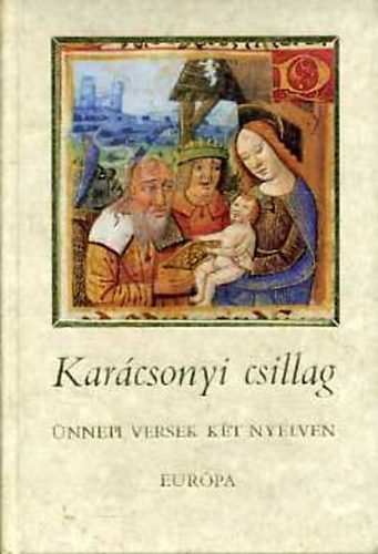 Könyv: Karácsonyi csillag (ünnepi versek két nyelven) (Lator László (szerk.))