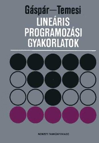 Könyv: Lineáris programozási gyakorlatok (Gáspár László-Temesi József)