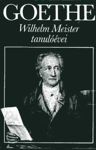 Könyv: Wilhelm Meister tanulóévei (Johann Wolfgang von Goethe)